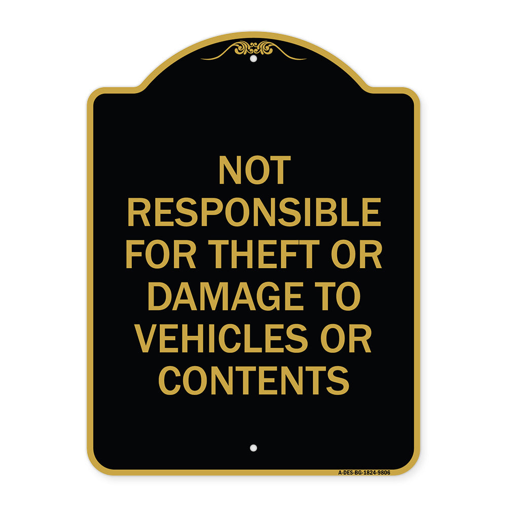 Not Responsible For Theft Or Damage To Vehicles Or Contents