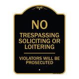 No Trespassing Soliciting Or Loitering Violators Will Be Prosecuted