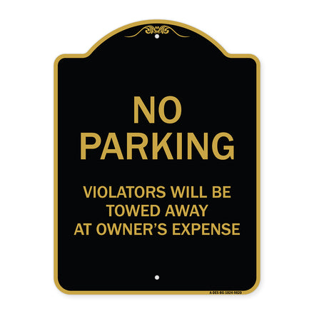 No Parking Violators Will Be Towed Away At Owner's Expense