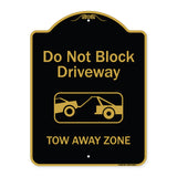 Do Not Block Driveway, Tow Away Zone