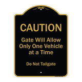 Caution Gate Will Allow Only One Vehicle At A Time Do Not Tailgate