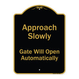 Approach Slowly Gate Will Open Automatically