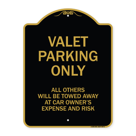 Valet Parking Only All Others Will Be Towed Away At Car Owner's Expense And Risk