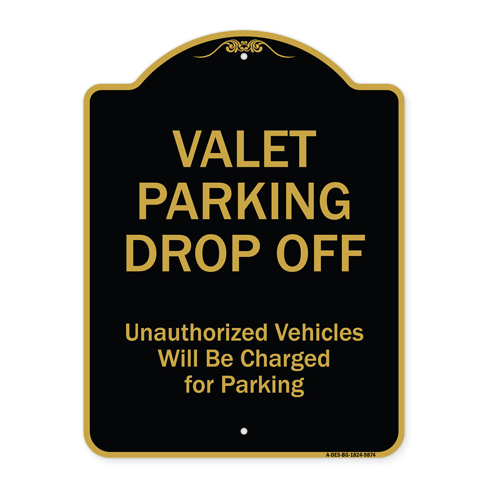 Valet Parking Drop Off Unauthorized Vehicles Will Be Charged For Parking
