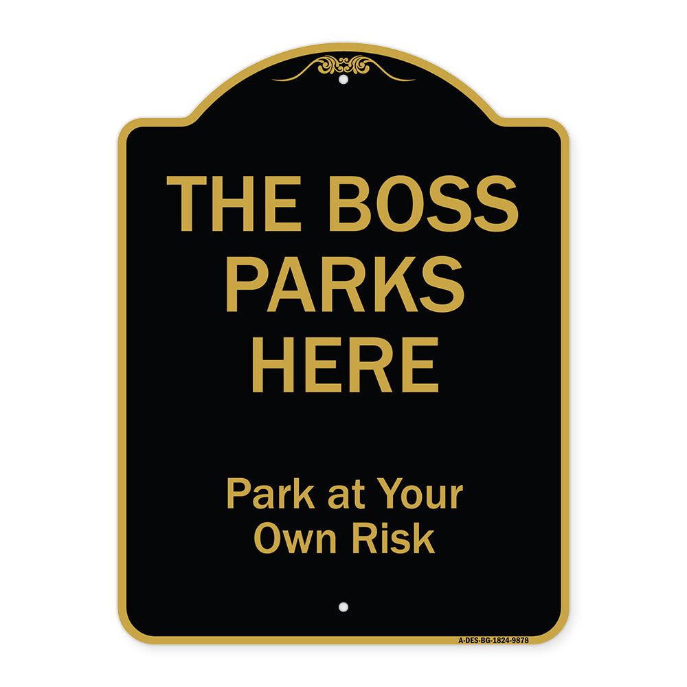 The Boss Parks Here