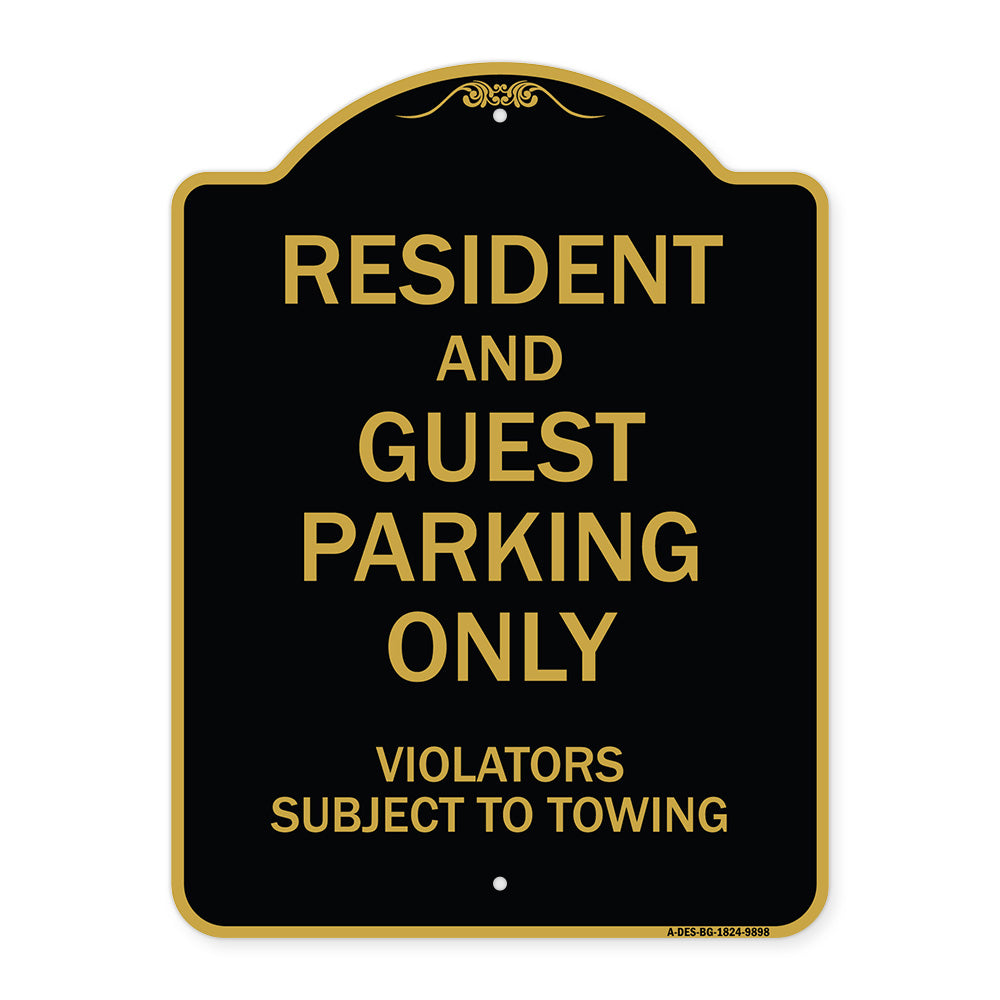 Resident And Guest Parking Only Violators Subject To Towing