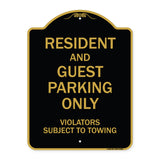Resident And Guest Parking Only Violators Subject To Towing