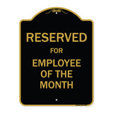 Reserved For Employee Of The Month