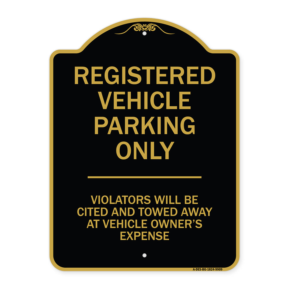 Registered Vehicle Parking Only Violators Will Be Cited And Towed Away At Vehicle Owner's Expense