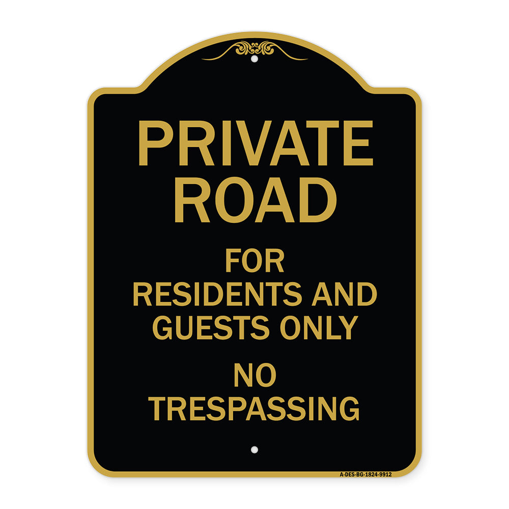 Private Road For Residents And Guests Only No Trespassing