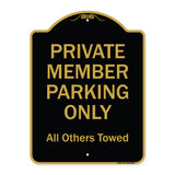 Private Member Parking Only All Others Towed