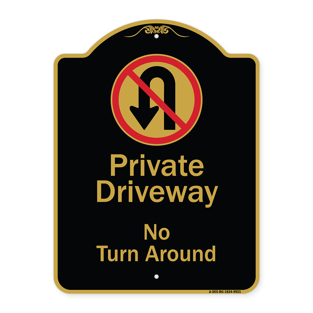 Private Driveway, No Turn Around With Symbol