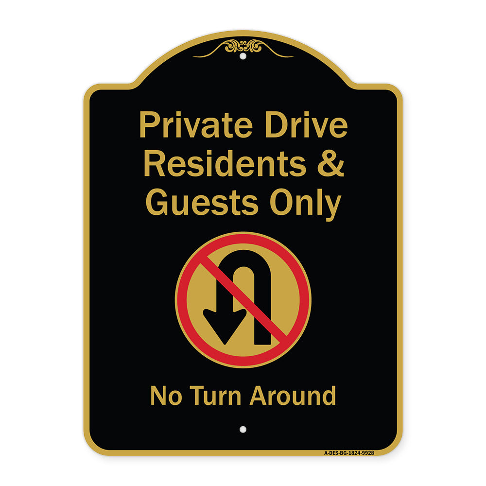 Private Drive Residents And Guests Only No Turn Around With Symbol