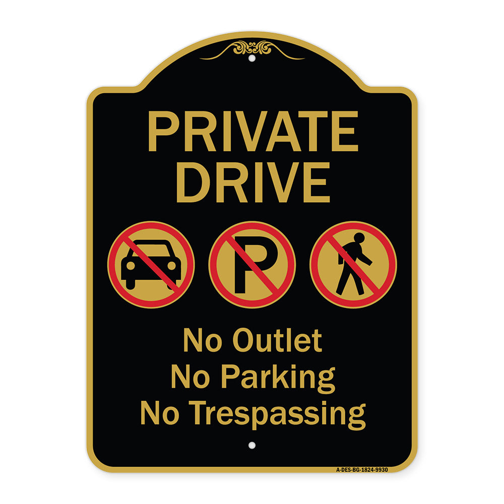 Private Drive No Outlet No Parking And No Trespassing