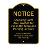 Notice - Shopping Carts Are Provided For Use In The Store And Parking Lot Only