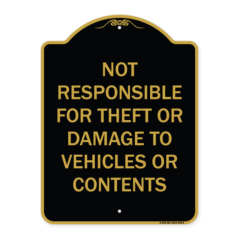 Not Responsible For Theft Or Damage To Vehicles Or Contents
