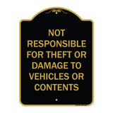 Not Responsible For Theft Or Damage To Vehicles Or Contents