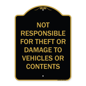Not Responsible For Theft Or Damage To Vehicles Or Contents