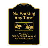 No Parking Any Time, Violators Will Be Towed Away