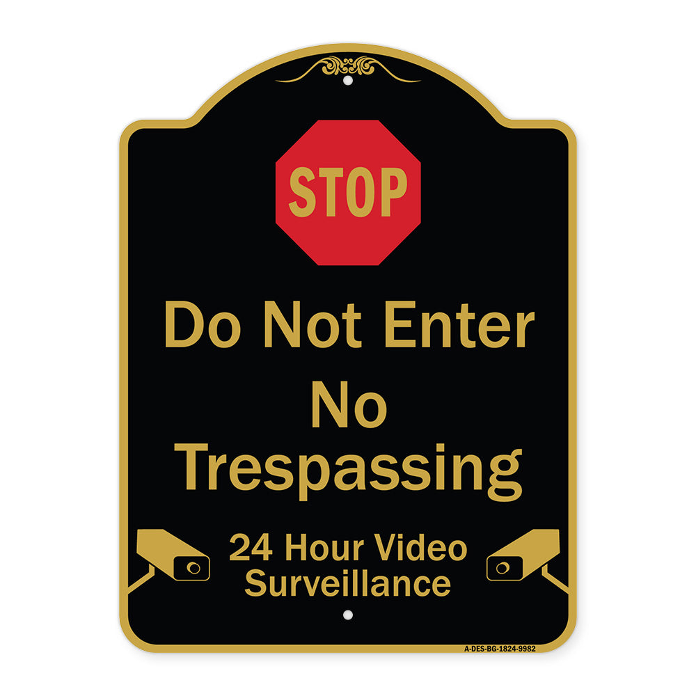 Do Not Enter, 24 Hour Video Surveillance