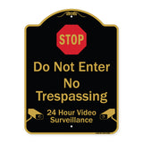Do Not Enter, 24 Hour Video Surveillance
