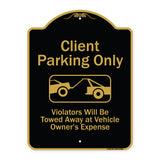 Client Parking Only Violators Will Be Towed Away At Owner Expense With Graphic