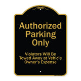 Authorized Parking Only Violators Will Be Towed Away At Owner Expense