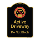 Active Driveway, Do Not Block With Graphic