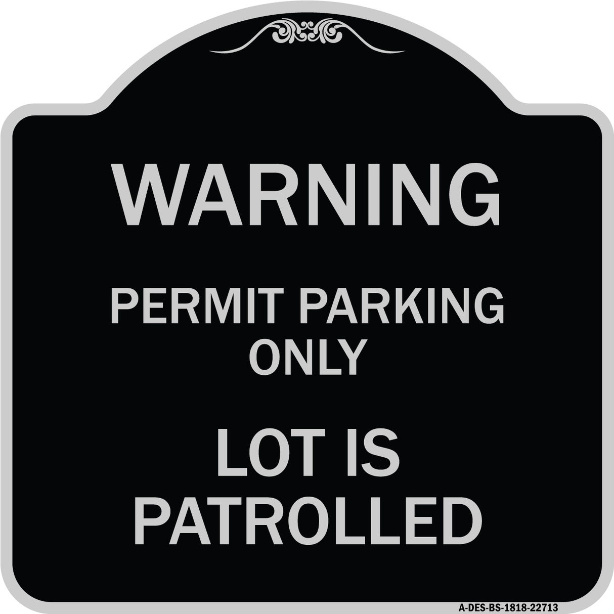 Warning Permit Parking Only Lot Is Patrolled