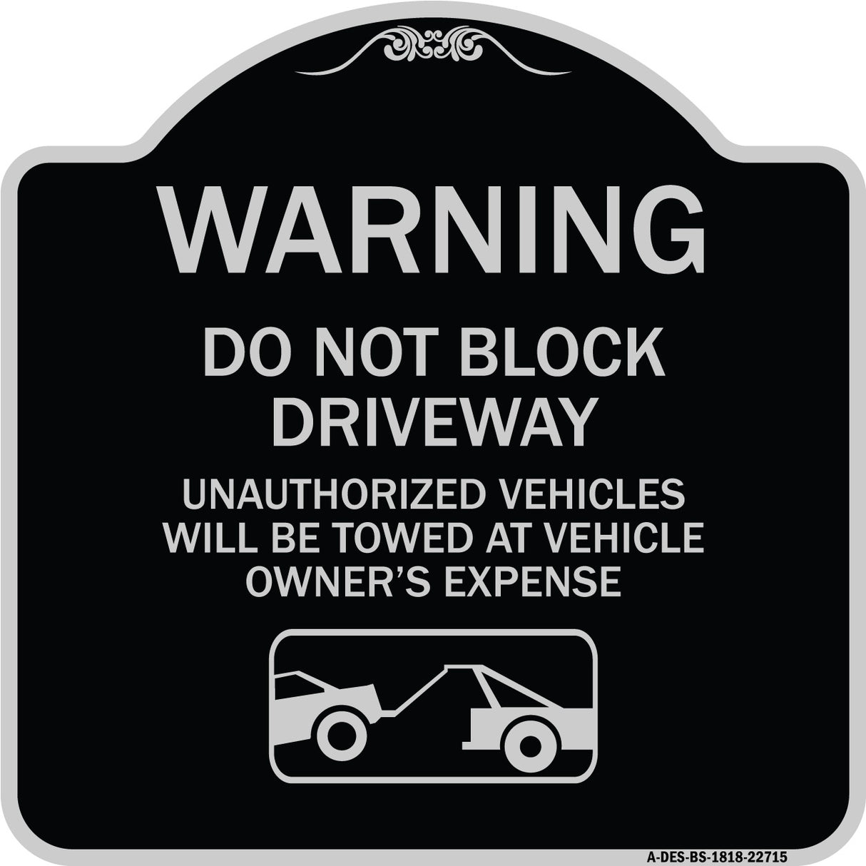 Warning Do Not Block Driveway (With Graphic)
