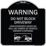 Warning Do Not Block Driveway (With Graphic)