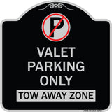 Valet Parking Only Tow Away Zone