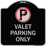 Valet Parking Only