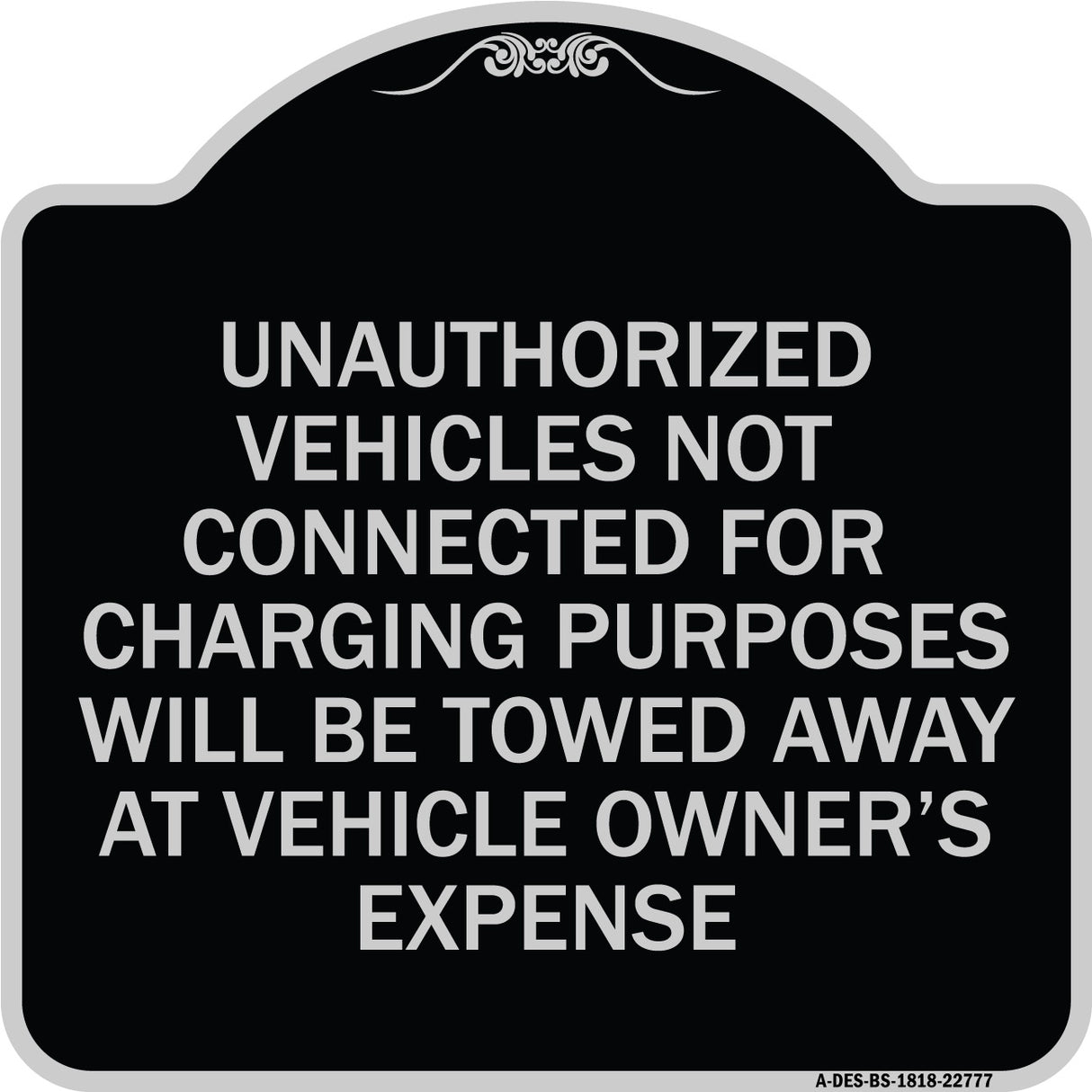 Unauthorized Vehicles Not Connected for Charging Purpose Will Be Towed