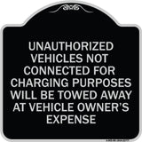 Unauthorized Vehicles Not Connected for Charging Purpose Will Be Towed