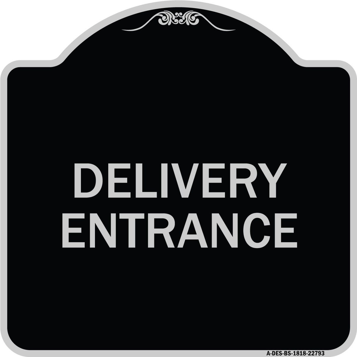 Traffic Entrance Sign Delivery Entrance