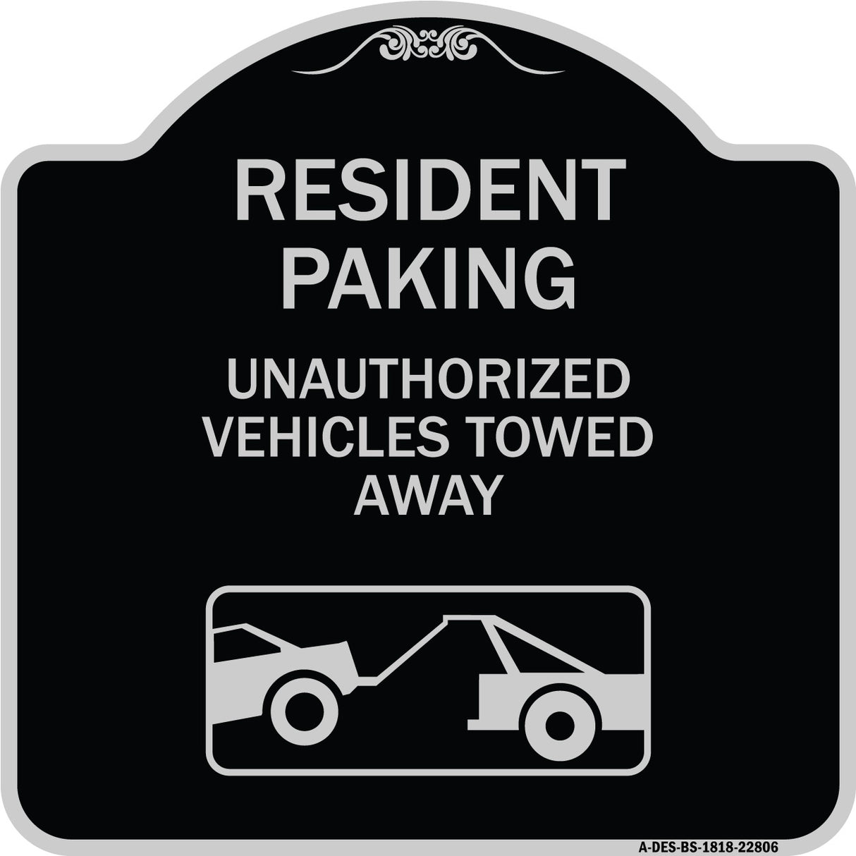 Tow Away Sign Resident Parking - Unauthorized Vehicles Towed Away (With Car Tow Graphic)