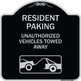 Tow Away Sign Resident Parking - Unauthorized Vehicles Towed Away (With Car Tow Graphic)