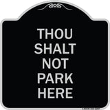 Thou Shalt Not Park Here