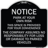 This Space Is Provided for Your Convenience - the Company Assumes No Responsibility for Loss or Damage to Parked Vehicles