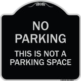 This Is Not A Parking Space