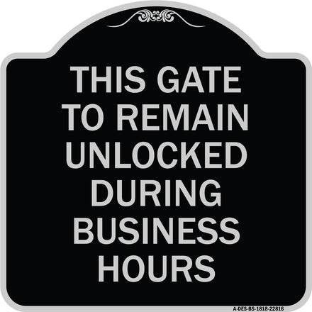 This Gate to Remain Unlocked During Business Hours