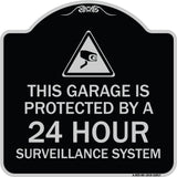 This Garage Is Protected by A 24 Hour Surveillance System