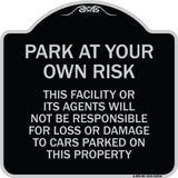 This Facility or Its Agents Will Not Be Responsible for Loss or Damage to Cars Parked on This Property