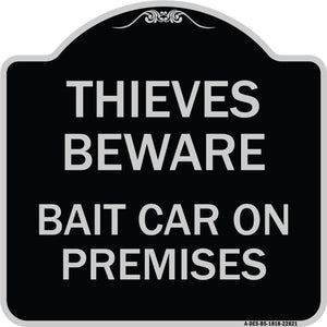 Thieves Beware Bait Car on Premises