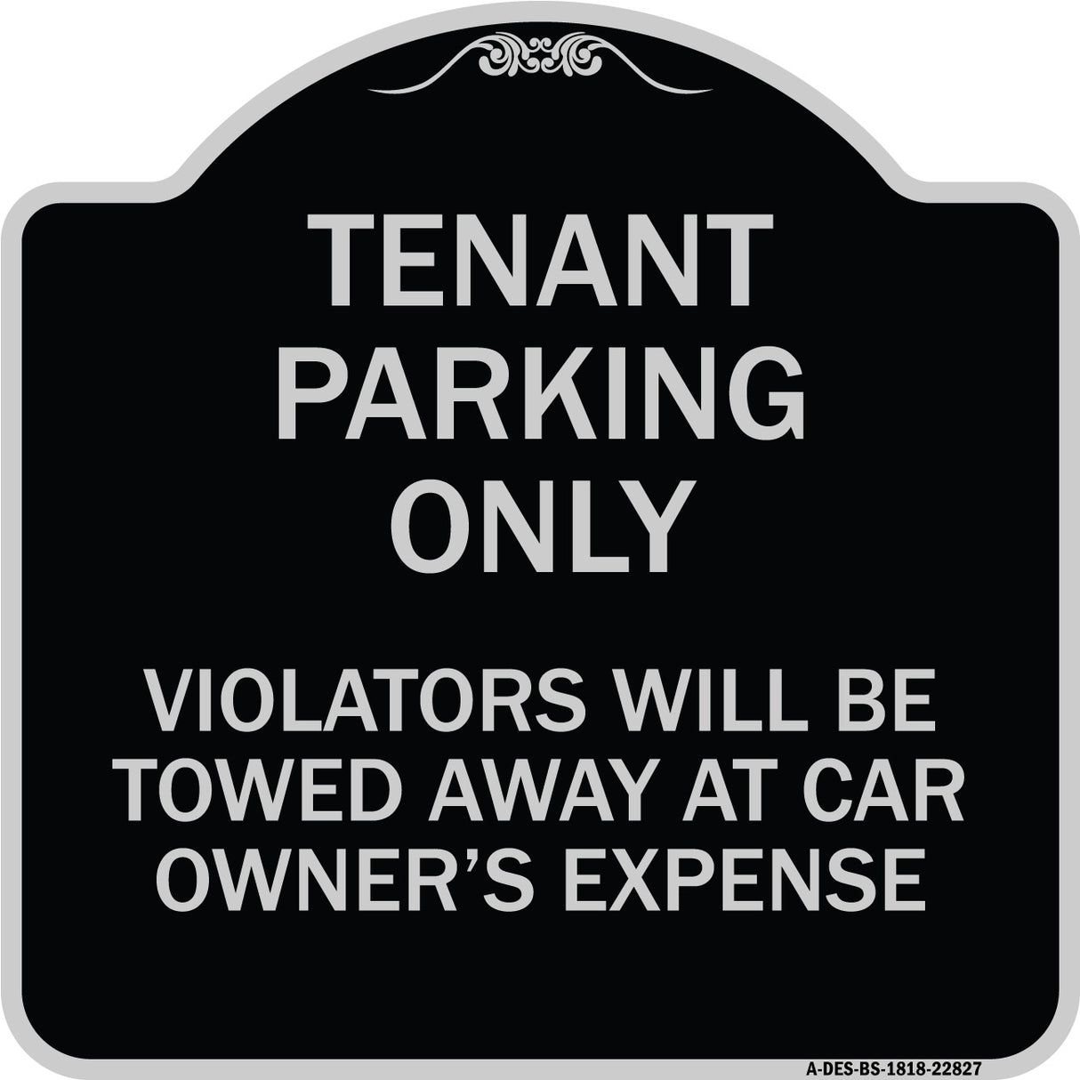 Tenant Parking Only Violators Will Be Towed Away at Car Owner's Expense