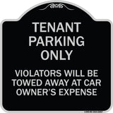 Tenant Parking Only Violators Will Be Towed Away at Car Owner's Expense
