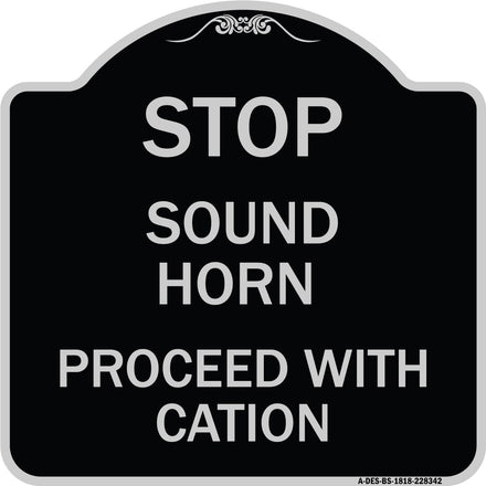 Stop Sound Horn Before Proceeding with Caution