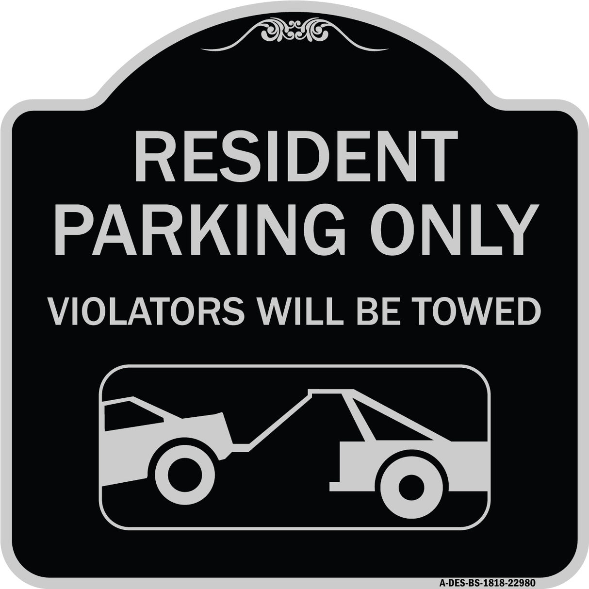 Resident Parking Only Violators Will Be Towed (With Vehicle Towing Symbol