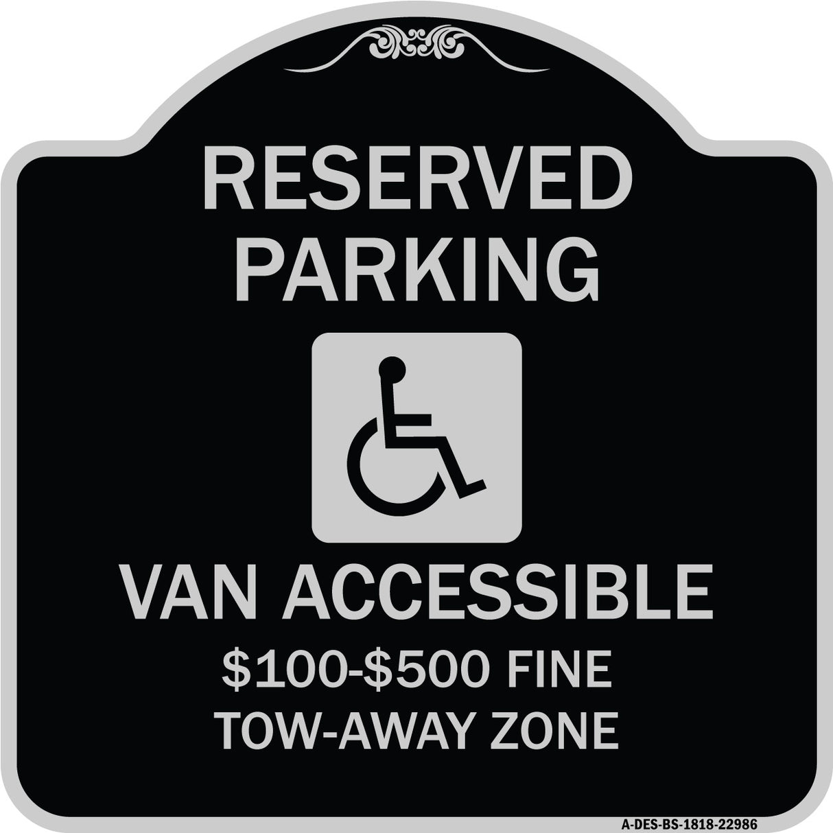 Reserved Parking Van Accessible $100-$500 Fine Tow Away Zone (With Graphic)